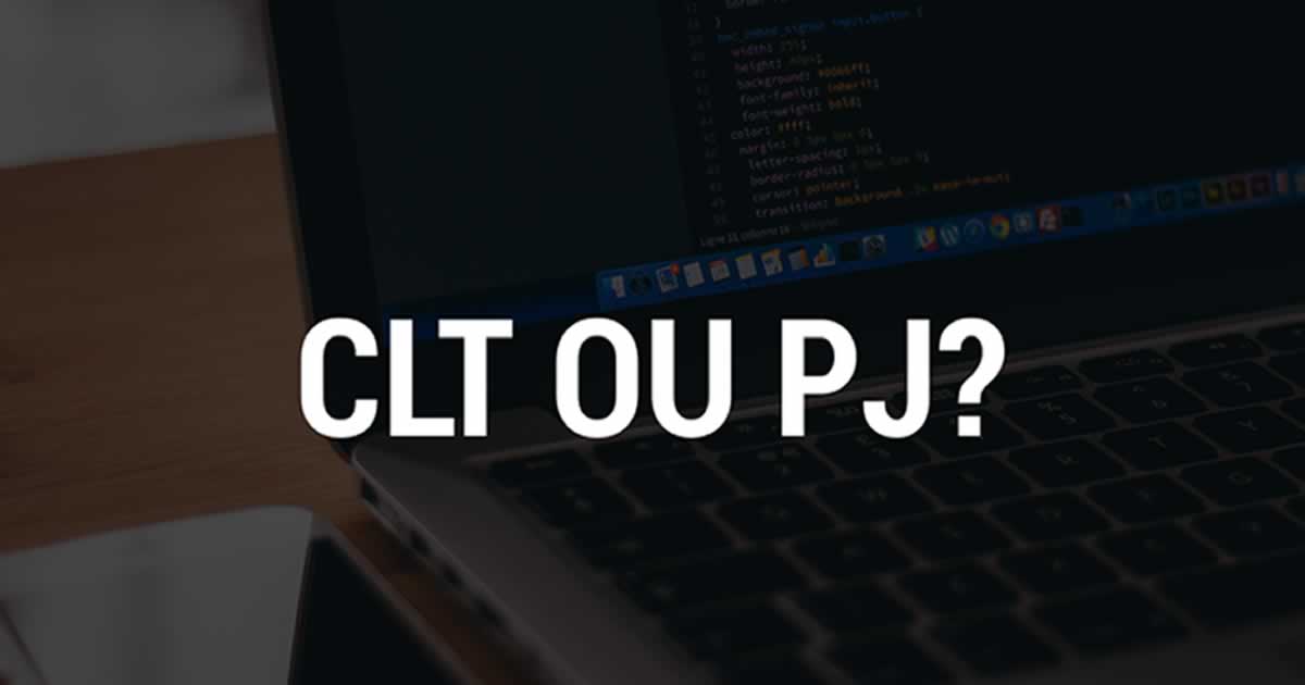 PJ ou CLT: Qual funcionário contratar para a sua empresa?